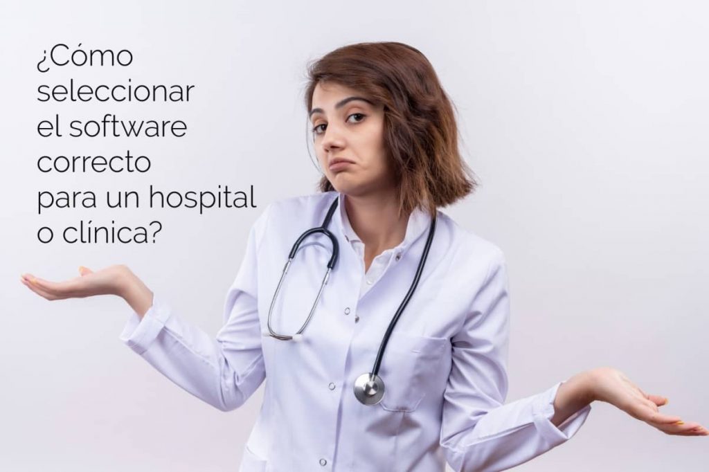 ¿Cómo seleccionar el software correcto para un hospital o clínica? - inMedical software médico en la nube